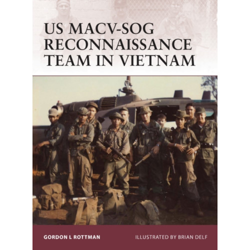 Bloomsbury Publishing PLC US MACV-SOG Reconnaissance Team in Vietnam (häftad, eng)