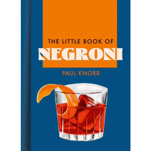 HarperCollins Publishers The Little Book of Negroni (inbunden, eng)