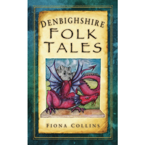 The History Press Ltd Denbighshire Folk Tales (häftad, eng)