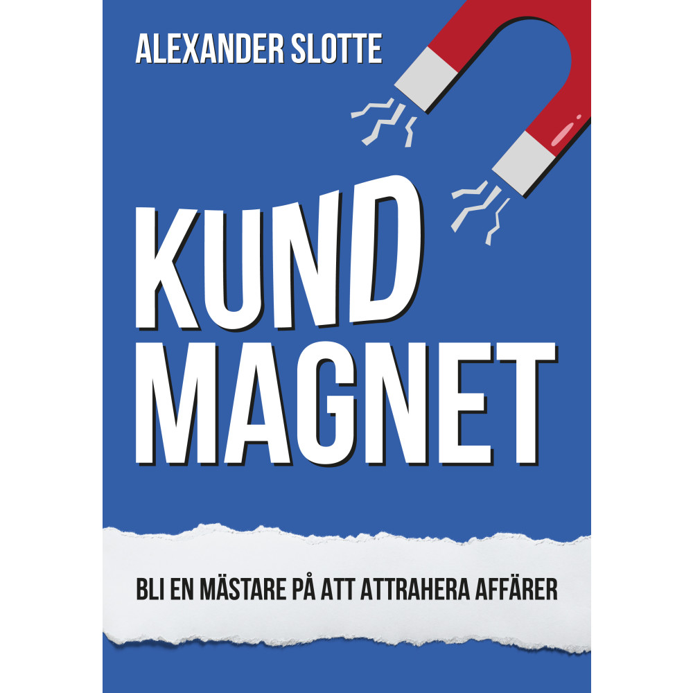 Produktbild för Kundmagnet : Bli en mästare på att attrahera affärer (häftad)