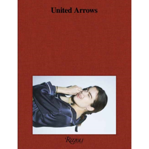 Rizzoli International Publications United Arrows (inbunden, eng)