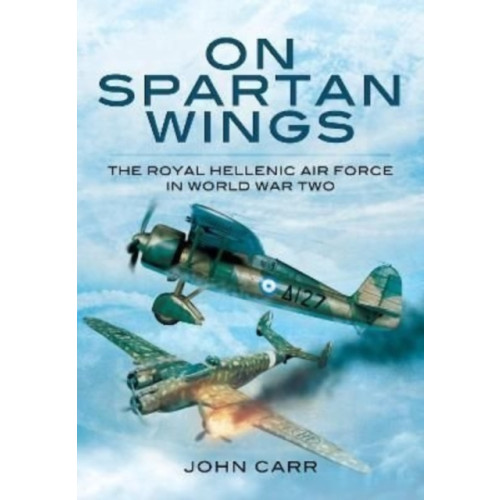 Pen & Sword Books Ltd On Spartan Wings (häftad, eng)