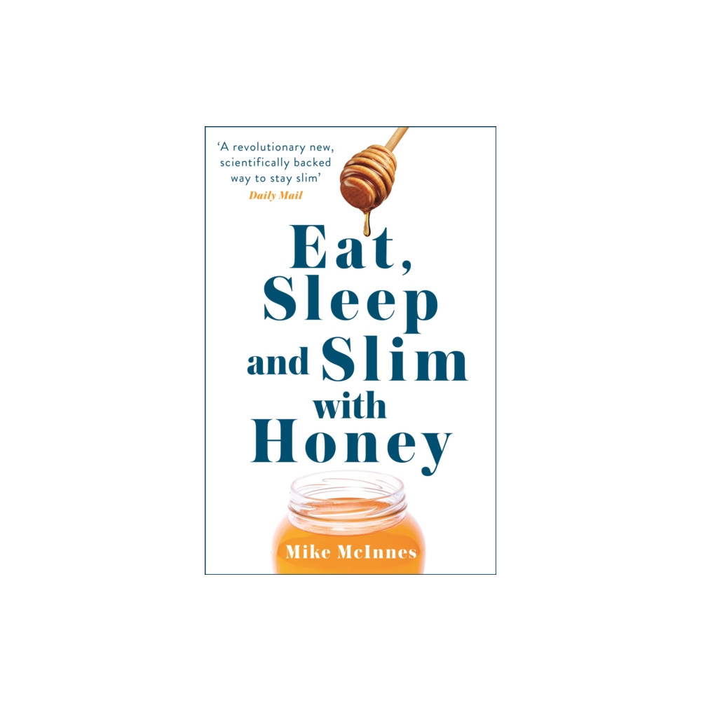 Produktbild för Eat, Sleep And Slim With Honey (häftad, eng)