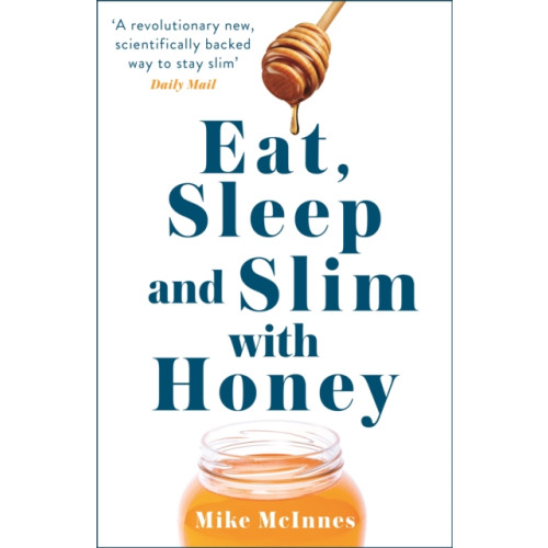 Hodder & Stoughton Eat, Sleep And Slim With Honey (häftad, eng)