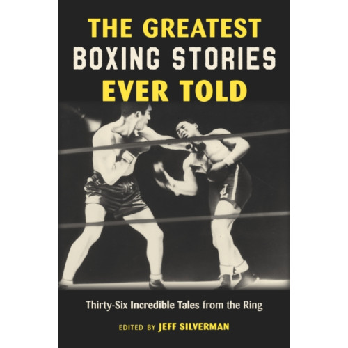 Rowman & littlefield The Greatest Boxing Stories Ever Told (häftad, eng)