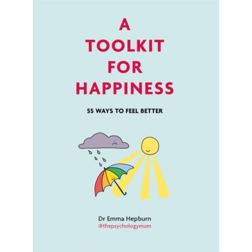 Quercus Publishing A Toolkit for Happiness (inbunden, eng)