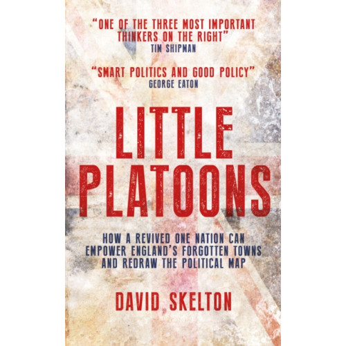 Biteback Publishing Little Platoons (häftad, eng)