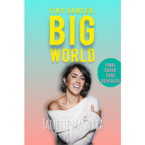 HarperCollins Publishers Tiny Dancer, Big World (inbunden, eng)