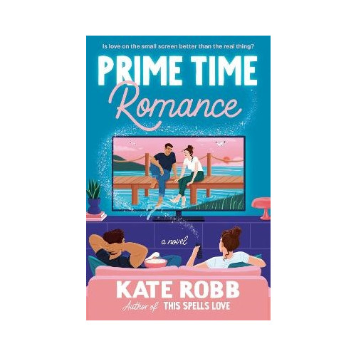 Kate Robb Prime Time Romance (häftad, eng)