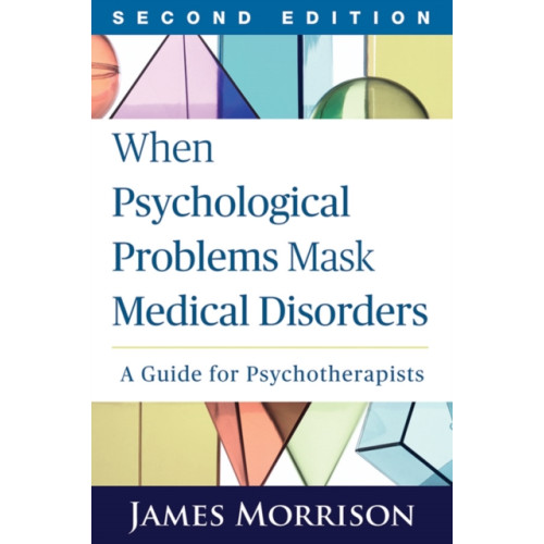 Guilford Publications When Psychological Problems Mask Medical Disorders, Second Edition (häftad, eng)