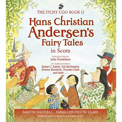 Bonnier Books Ltd The Itchy Coo Book o Hans Christian Andersen's Fairy Tales in Scots (inbunden, sco)