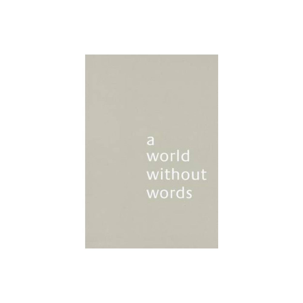 Produktbild för A World Without Words (häftad, eng)