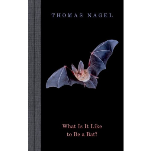 Oxford University Press Inc What Is It Like to Be a Bat? (inbunden, eng)