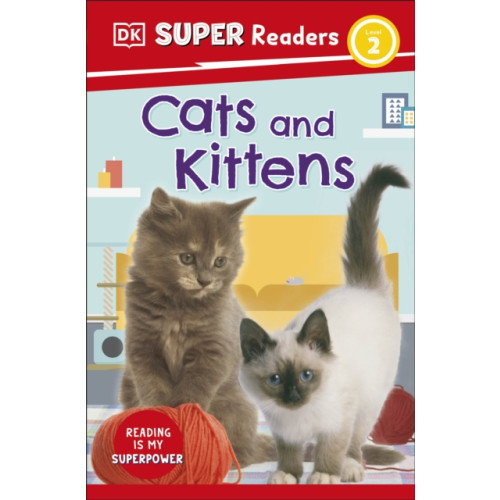 Dorling Kindersley Ltd DK Super Readers Level 2 Cats and Kittens (häftad, eng)