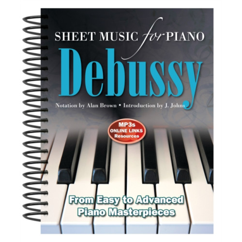 Flame Tree Publishing Debussy: Sheet Music for Piano (bok, spiral, eng)