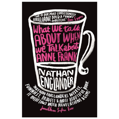 Orion Publishing Co What We Talk About When We Talk About Anne Frank (häftad, eng)