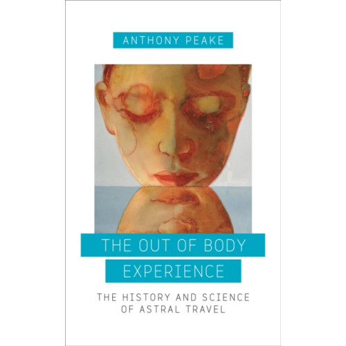 Watkins Media Limited The Out of Body Experience (häftad, eng)