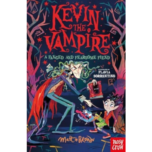 Nosy Crow Ltd Kevin the Vampire: A Fanged and Fearsome Fiend (häftad, eng)