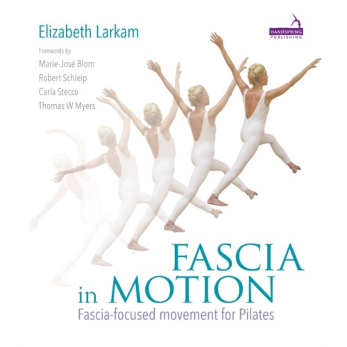 Jessica kingsley publishers Fascia in Motion (häftad, eng)