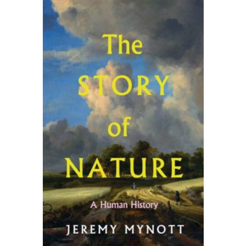 Yale university press The Story of Nature (inbunden, eng)