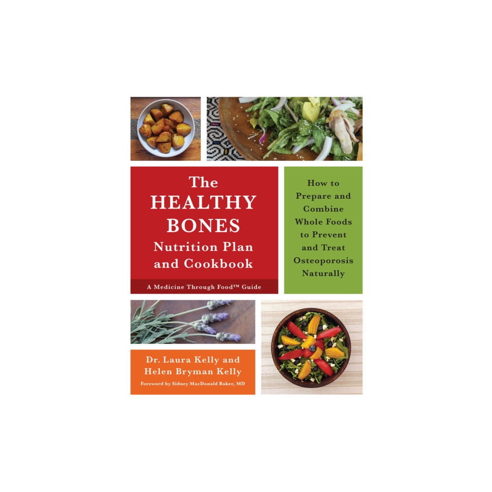 Produktbild för The Healthy Bones Nutrition Plan and Cookbook (häftad, eng)