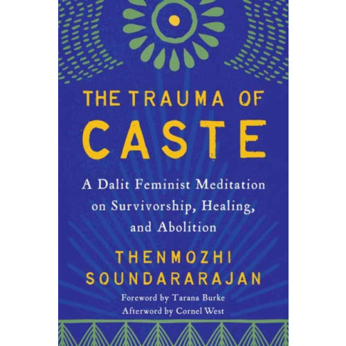 North Atlantic Books,U.S. The Trauma of Caste (häftad, eng)