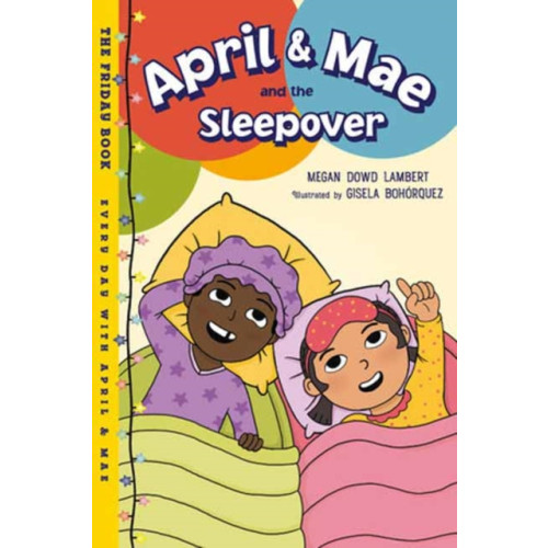 Charlesbridge Publishing,U.S. April & Mae and the Sleepover (häftad, eng)