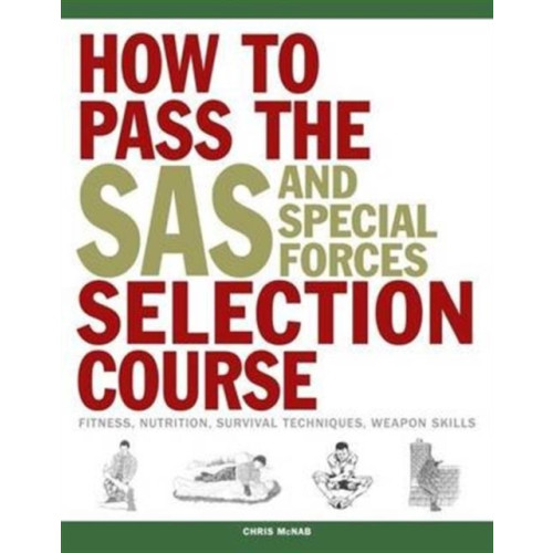 Amber Books Ltd How to Pass the SAS and Special Forces Selection Course (häftad, eng)