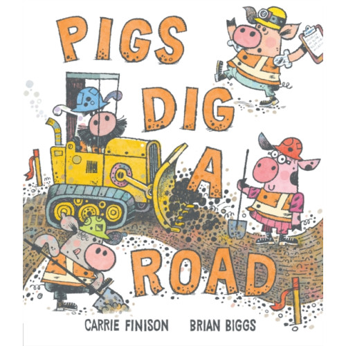 Penguin Putnam Inc Pigs Dig a Road (inbunden, eng)