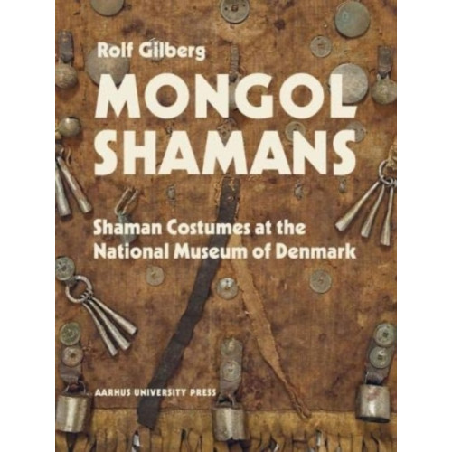 Aarhus University Press Mongolian and Siberian Shamans (häftad, eng)