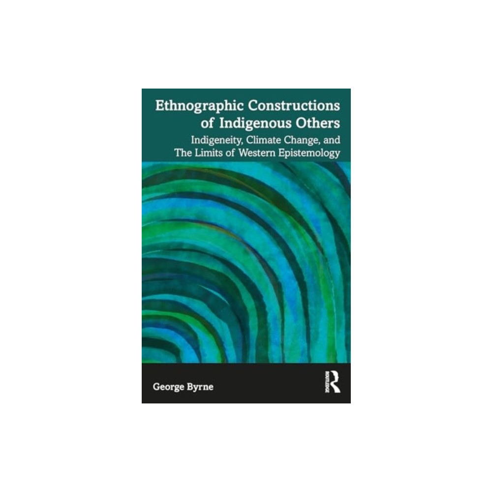 Produktbild för Ethnographic Constructions of Indigenous Others (häftad, eng)