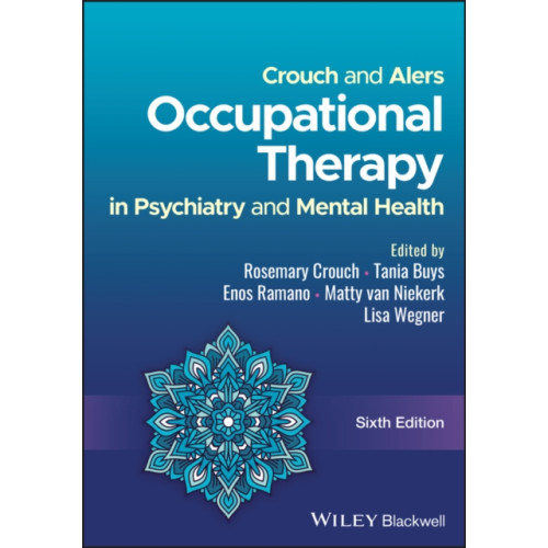 John Wiley And Sons Ltd Crouch and Alers Occupational Therapy in Psychiatry and Mental Health (häftad, eng)
