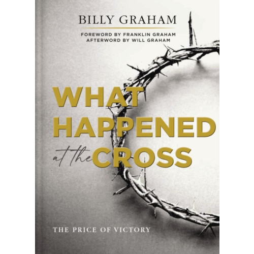 Thomas nelson publishers What Happened at the Cross (inbunden, eng)