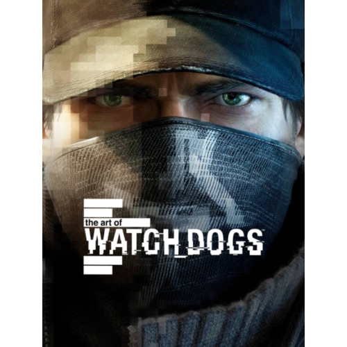 Titan Books Ltd The Art of Watch Dogs (inbunden, eng)