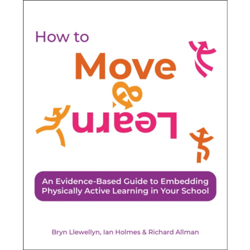 Crown House Publishing How to Move & Learn (häftad, eng)