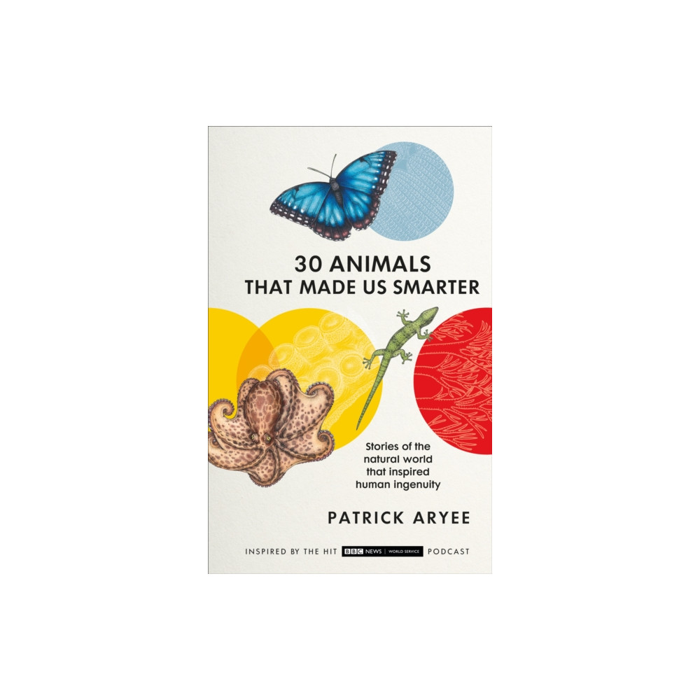 Produktbild för 30 Animals That Made Us Smarter (inbunden, eng)