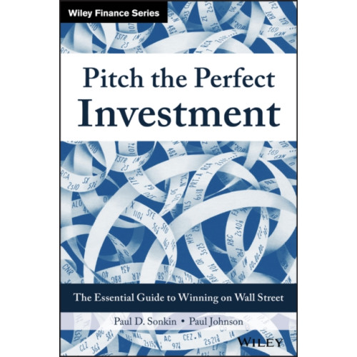 John Wiley & Sons Inc Pitch the Perfect Investment (inbunden, eng)