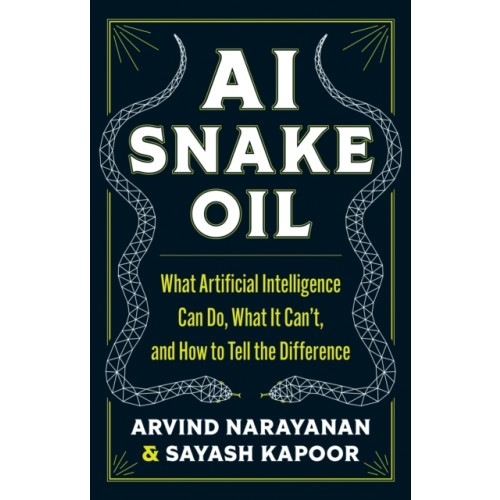 Princeton University Press AI Snake Oil (inbunden, eng)