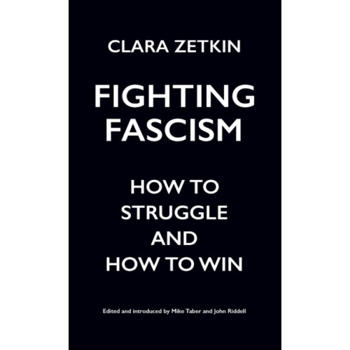 Haymarket Books Fighting Fascism (häftad, eng)