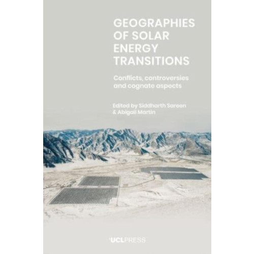 UCL Press Geographies of Solar Energy Transitions (häftad, eng)