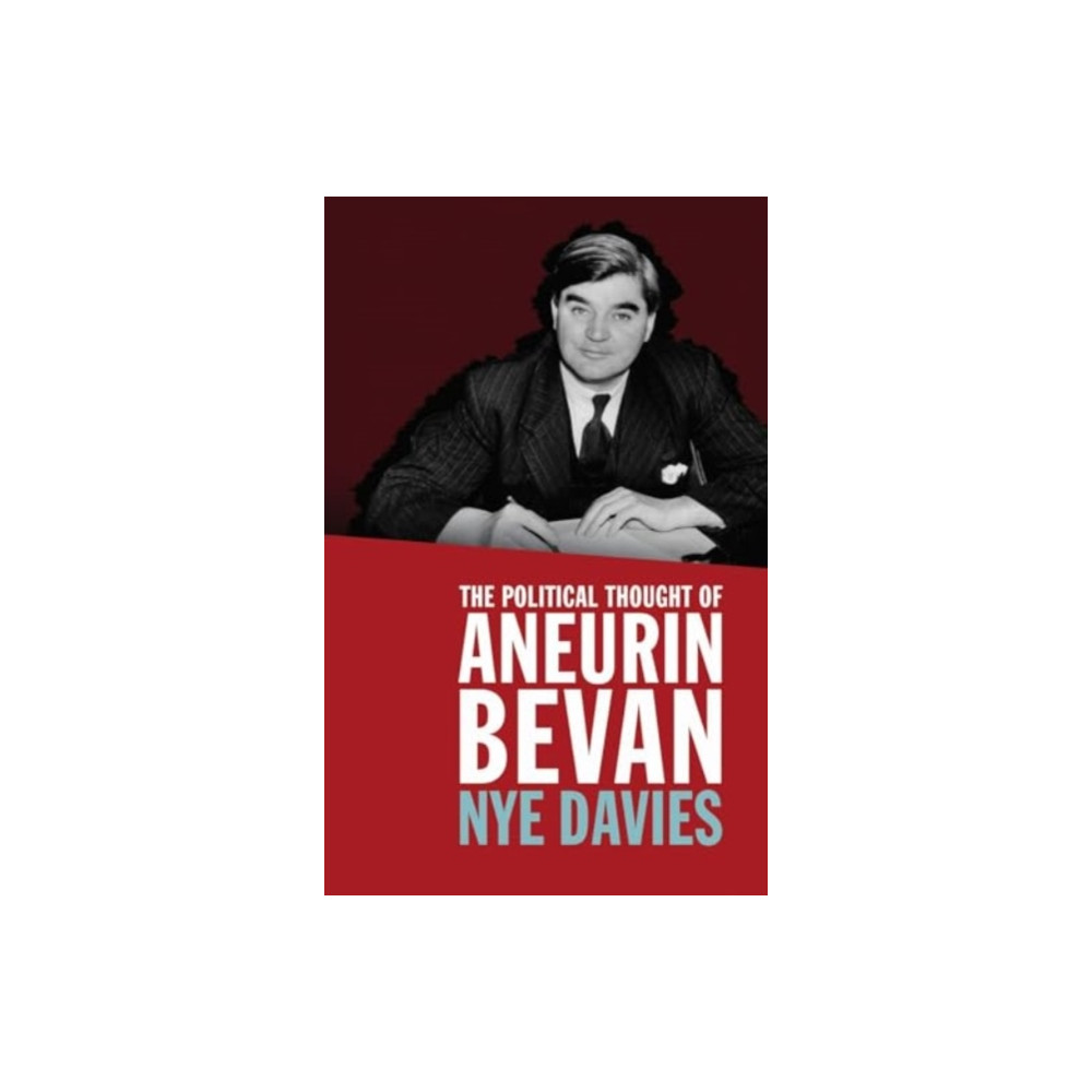 Produktbild för The Political Thought of Aneurin Bevan (häftad, eng)