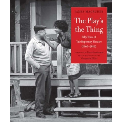 Yale university press The Play's the Thing (inbunden, eng)