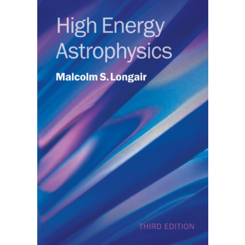 Cambridge University Press High Energy Astrophysics (inbunden, eng)