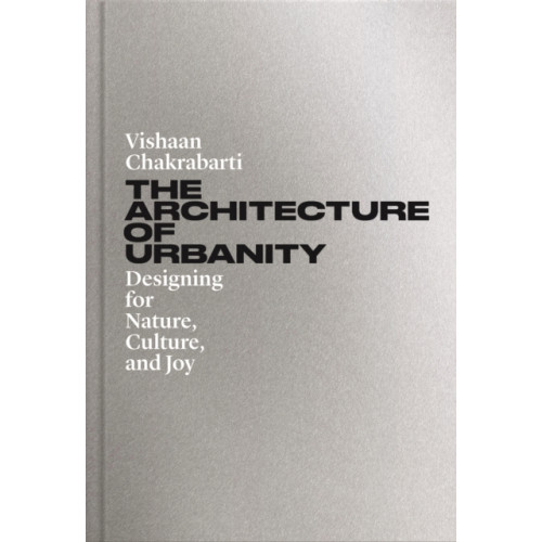 Princeton University Press The Architecture of Urbanity (inbunden, eng)