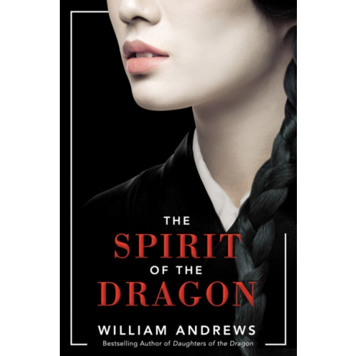 Amazon Publishing The Spirit of the Dragon (häftad, eng)