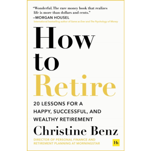 Harriman House Publishing How to Retire (häftad, eng)