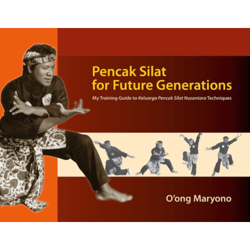 Silkworm Books / Trasvin Publications LP Pencak Silat for Future Generations (häftad, eng)