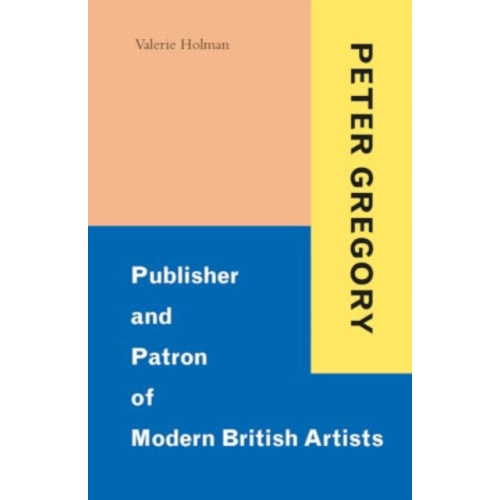 Lund Humphries Publishers Ltd Peter Gregory (inbunden, eng)