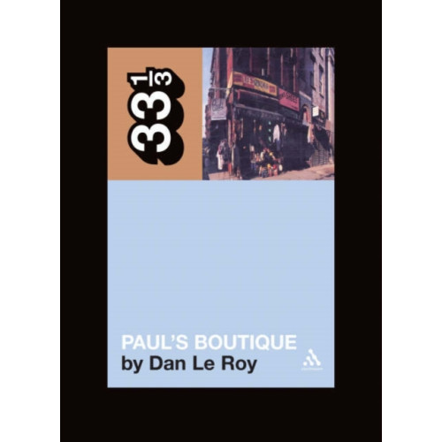 Bloomsbury Publishing PLC The Beastie Boys' Paul's Boutique (häftad, eng)