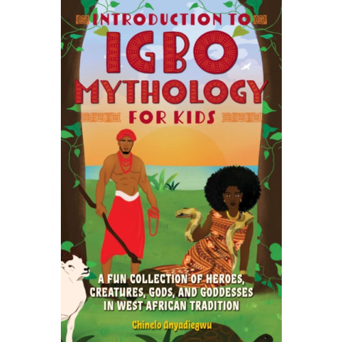 Ulysses Press Introduction to Igbo Mythology for Kids (häftad, eng)